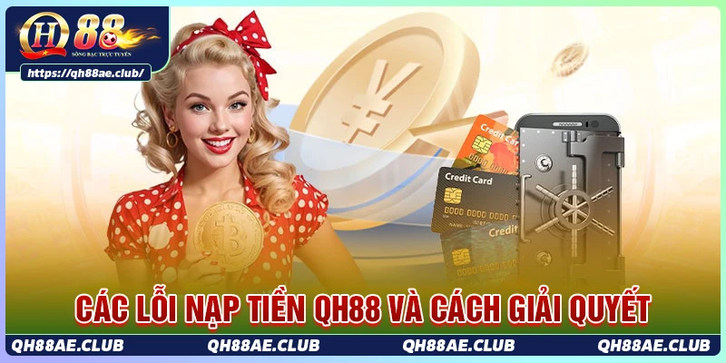 Giới thiệu các cổng nạp tiền QH88